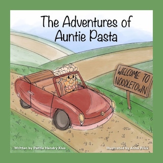 Front cover_The Adventures of Auntie Pasta