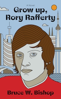 Front cover_Grow up, Rory Rafferty