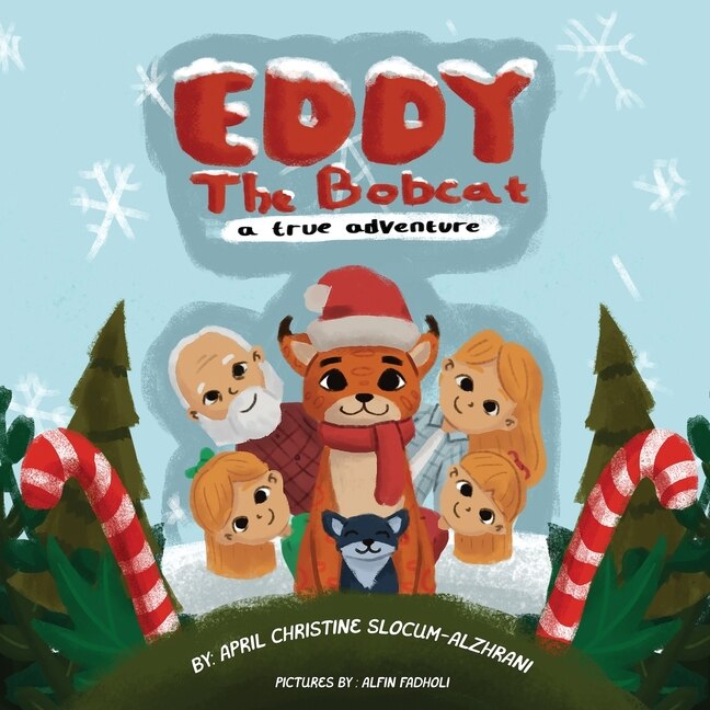 Eddy The Bobcat - A True Adventure