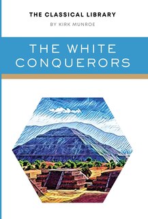Front cover_The White Conquerors