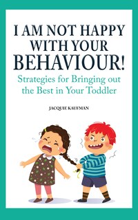 Couverture_I Am Not Happy with Your Behaviour!