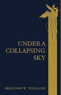Front cover_Under A Collapsing Sky