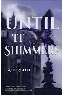 Until It Shimmers