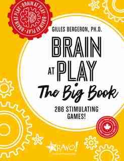 Brain At Play - The Big Book: 286 Stimulating Games! de Gilles Bergeron