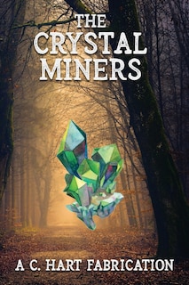 Front cover_The Crystal Miners