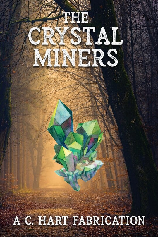 Front cover_The Crystal Miners