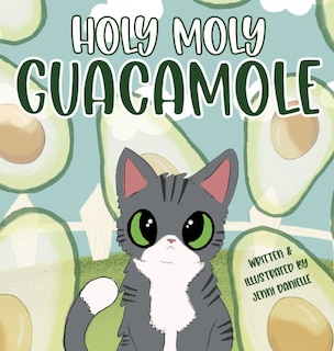 Front cover_Holy Moly Guacamole