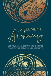 Front cover_5 Element Alchemy