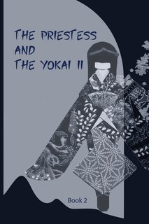 Front cover_The Priestess and the Yōkai II