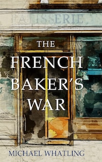 Front cover_The French Baker's War