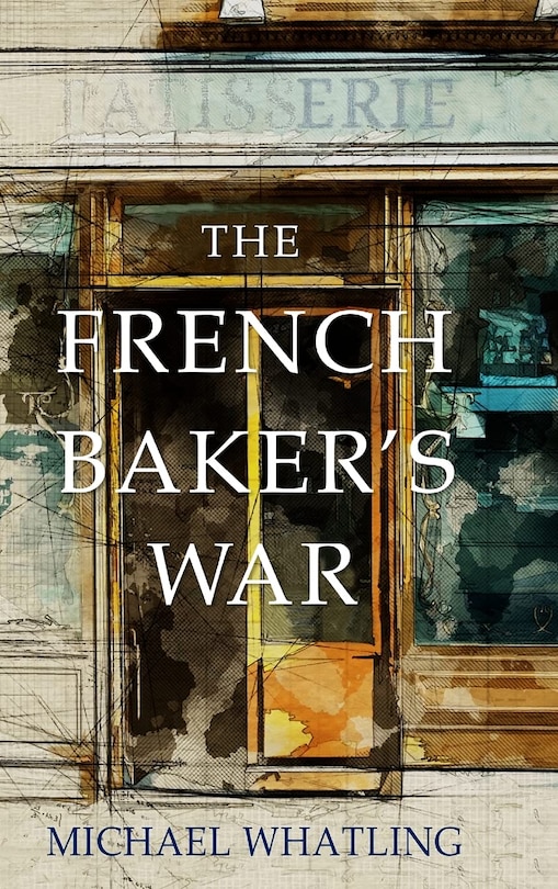 Front cover_The French Baker's War