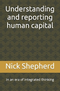 Understanding and reporting human capital