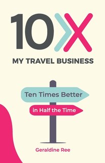 Front cover_10X My Travel Business