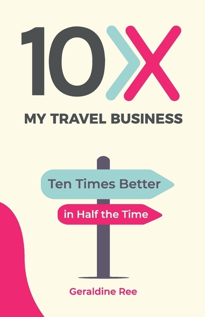 Front cover_10X My Travel Business