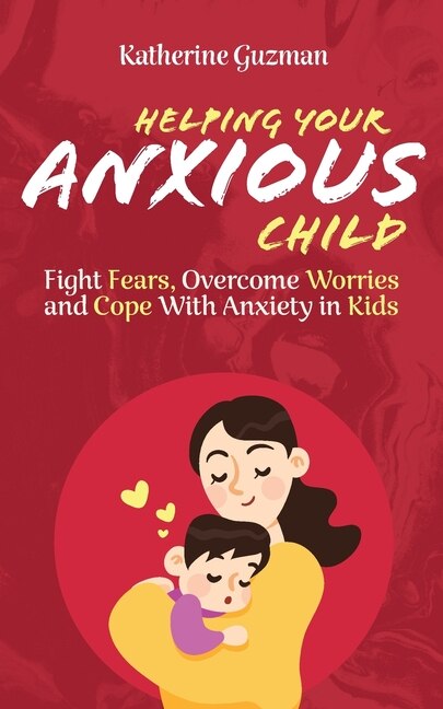 Couverture_Helping Your Anxious Child