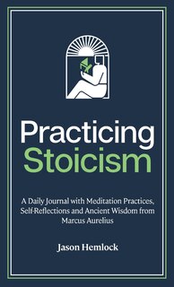 Front cover_Practicing Stoicism