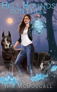 Front cover_Hell Hounds Don't Heel