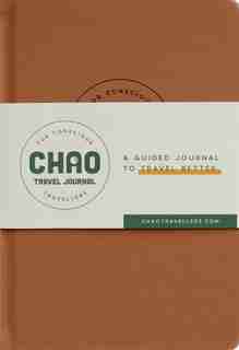 Chao Travel Journal: For Conscious Travellers by Stephanie McKnight