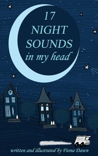 Front cover_17 Night Sounds In My Head
