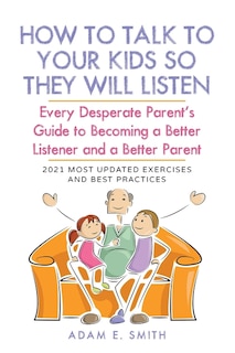 Couverture_How to Talk to Your Kids so They Will Listen