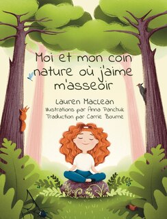 Couverture_Moi et mon coin nature ou j'aime m'asseoir