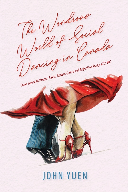 Front cover_The Wondrous World of Social Dancing in Canada