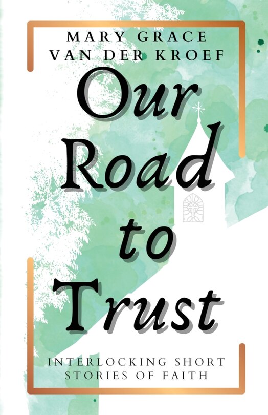Front cover_Our Road to Trust
