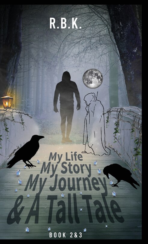 Front cover_MY LIFE MY STORY MY JOURNEY AND A TALL TALE Book 2 &3 - Part 2&3