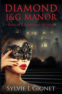 Front cover_Diamond J&G Manor Parlay Gambling House