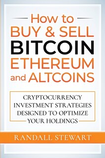 Front cover_How to Buy & Sell Bitcoin, Ethereum and Altcoins