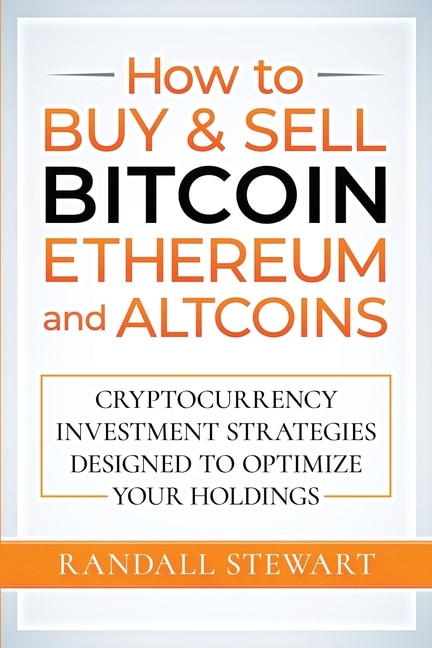 Front cover_How to Buy & Sell Bitcoin, Ethereum and Altcoins