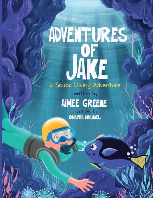 Front cover_Adventures of Jake A Scuba Diving Adventure