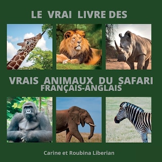 Front cover_Le Vrai Livre des Vrais Animaux du Safari