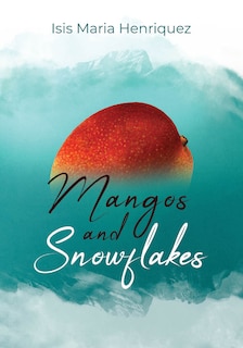 Front cover_Mangos and Snowflakes