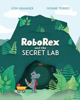 Front cover_RoboRex and the Secret Lab