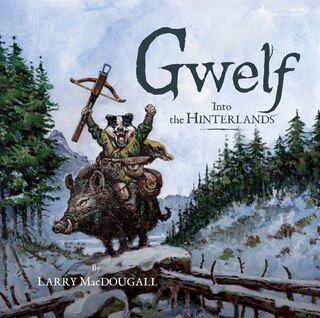 Couverture_Gwelf: Into the Hinterlands