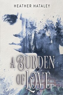Front cover_A Burden of Love