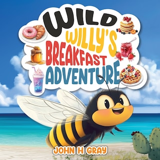 Front cover_Wild Willy's Breakfast Adventure