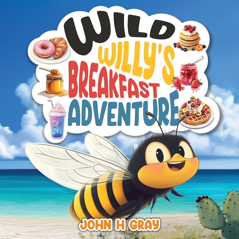 Front cover_Wild Willy's Breakfast Adventure