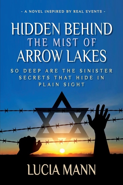 Front cover_Hidden Behind the Mist of Arrow Lakes