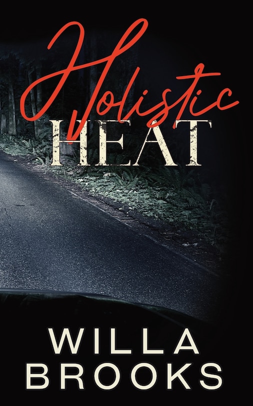 Front cover_Holistic Heat (Elements of Danger Romance, Book 2)