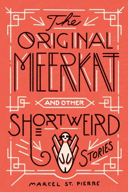 Couverture_The Original Meerkat and Other Shortweird Stories