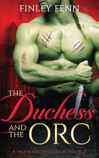 Front cover_The Duchess And The Orc