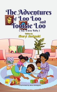 Front cover_The Adventures of Loo Loo and Tootsie Loo