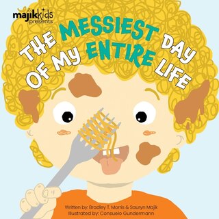 Front cover_The Messiest Day Of My Entire Life