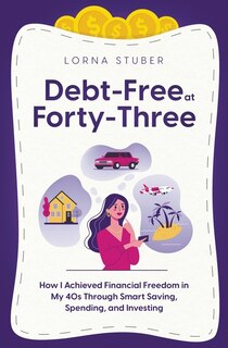 Front cover_Debt-Free at Forty-Three