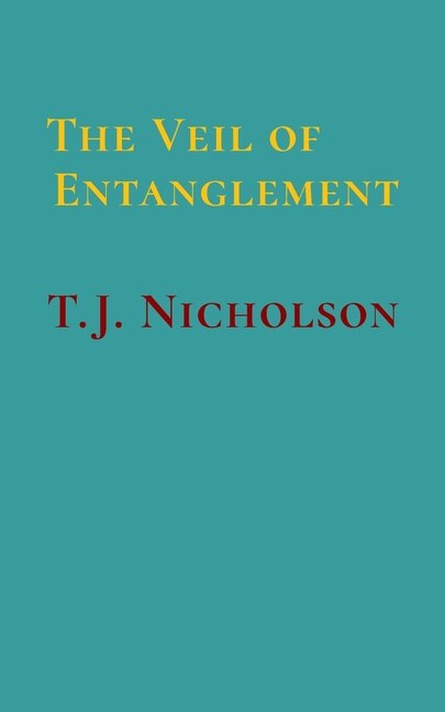 Front cover_The Veil of Entanglement