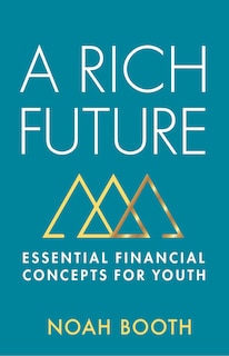 A Rich Future: Essential Financial Concepts for Youth