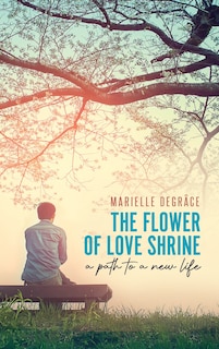 Couverture_The Flower of Love Shrine
