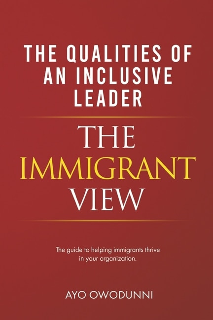 Couverture_Inclusive Leadership - The Immigrant View